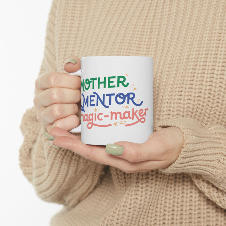 11 Oz Ceramic Mug | Mother, Mentor, Magic-Maker - Gift for Homeschool Moms, Motivational Quote Mug