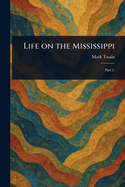 Life on the Mississippi